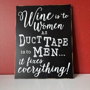 👛 (ANY 2/$20) Rustic Sign/ Wine Is To Women As Duct Tape Is To Men